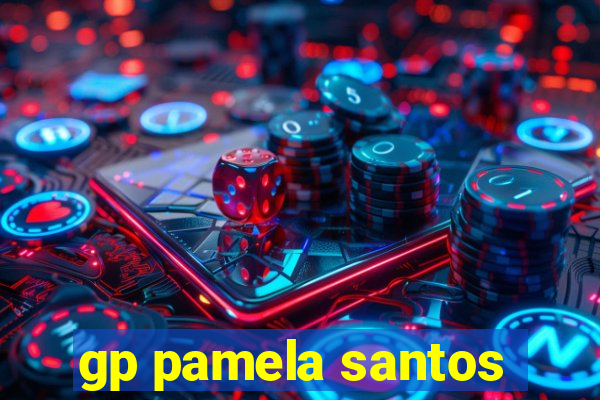 gp pamela santos